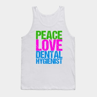 Peace Love Dental Hygienist Tank Top